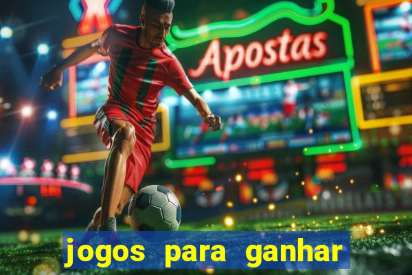 jogos para ganhar dinheiro no cadastro